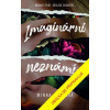 Imaginární neznámí Minka Kent Imaginární neznámí Minka Kent
