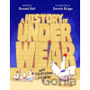 A History of Underwear with Professor Chicken - Hannah Holt A History of Underwear with Professor Chicken - Hannah Holt