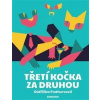 Třetí kočka za druhou - Podhorcová Oldřiška Třetí kočka za druhou - Podhorcová Oldřiška