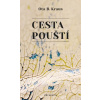 Cesta pouští - Ota B. Kraus Cesta pouští - Ota B. Kraus