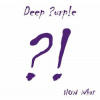 2LP Deep Purple: Now What?! 2LP Deep Purple: Now What?!
