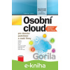 E-kniha Osobní cloud pro domácí podnikání a malé firmy - Luboslav Lacko E-kniha Osobní cloud pro domácí podnikání a malé firmy - Luboslav Lacko