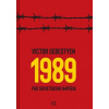 1989 - Pád sovietskeho impéria 1989 - Pád sovietskeho impéria