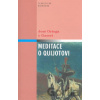 Meditace o Quijotovi - José Ortega y Gasset Meditace o Quijotovi - José Ortega y Gasset