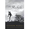 Rebels - Sandor Marai, Vintage Rebels - Sandor Marai, Vintage