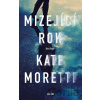 Mizející rok - Kate Moretti Mizející rok - Kate Moretti