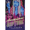 American Rapture - CJ Leede, Bonnier Books Ltd American Rapture - CJ Leede, Bonnier Books Ltd
