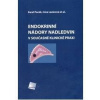 Endokrinní nádory nadledvin v současné klinické praxi - Karel Pacák Endokrinní nádory nadledvin v současné klinické praxi - Karel Pacák