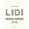 Lidi nejsou zdroje Mindset HR pro 21 století - Hihlánová Bohunka Lidi nejsou zdroje Mindset HR pro 21 století - Hihlánová Bohunka