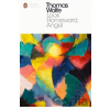 Look Homeward, Angel - Thomas Wolfe Look Homeward, Angel - Thomas Wolfe