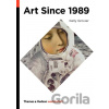Art Since 1989 - Kelly Grovier Art Since 1989 - Kelly Grovier