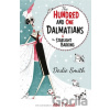 The Hundred and One Dalmatians Modern Classic - Dodie Smith The Hundred and One Dalmatians Modern Classic - Dodie Smith