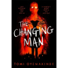 The Changing Man - Tomi Oyemakinde The Changing Man - Tomi Oyemakinde
