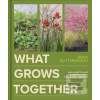 What Grows Together (Jamie Butterworth) What Grows Together (Jamie Butterworth)