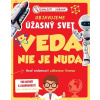Objavujeme úžasný svet: Veda nie je nuda Objavujeme úžasný svet: Veda nie je nuda