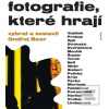 Fotografie, které hrají (Ondřej Bezr) Fotografie, které hrají (Ondřej Bezr)