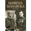 Nepřítel Masaryka Nepřítel Masaryka
