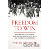 Freedom to Win - Ethan Scheiner Freedom to Win - Ethan Scheiner