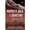 Romeo a Julie z Osvětimi - Paci Francesca Autor Romeo a Julie z Osvětimi - Paci Francesca Autor