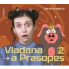 Vladana a prasopes 2 - Haplová Barbora Vladana a prasopes 2 - Haplová Barbora