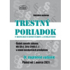 Trestný poriadok s komentárom a judikatúrou od 1. marca 2021 - kolektív Trestný poriadok s komentárom a judikatúrou od 1. marca 2021 - kolektív