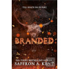 Branded (Saffron A. Kent) Branded (Saffron A. Kent)