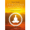 Přirozená meditace - Sluyter Dean Přirozená meditace - Sluyter Dean