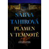 Plamen v temnotě - Tahirová Sabaa Plamen v temnotě - Tahirová Sabaa