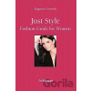 Just Style! - Dagmar Vorwerk Just Style! - Dagmar Vorwerk