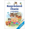 Rozprávkové čítanie o zvieratkách Rozprávkové čítanie o zvieratkách