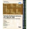 Typische Baukonstruktionen von 1860 bis 1960, 3 Bde. (Rudolf Ahnert,Karl-Heinz Krause)(Pevná) Typische Baukonstruktionen von 1860 bis 1960, 3 Bde. (Rudolf Ahnert,Karl-Heinz Krause)(Pevná)