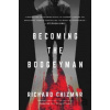 Becoming the Boogeyman - Richard Chizmar Becoming the Boogeyman - Richard Chizmar