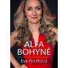 Alfa bohyně - Eva Paclíková Alfa bohyně - Eva Paclíková