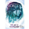 Vortex Den, kdy se rozdělil svět Vortex Den, kdy se rozdělil svět
