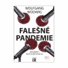 Falešné pandemie (Wolfgang Wodarg) Falešné pandemie (Wolfgang Wodarg)