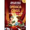 Operácia Cirkus (Jørn Lier Horst) Operácia Cirkus (Jørn Lier Horst)