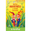 E-kniha Skřítci Radostníčci a veselé čarování - Anna Burdová, Ivana Pavlišová (ilustrátor) E-kniha Skřítci Radostníčci a veselé čarování - Anna Burdová, Ivana Pavlišová (ilustrátor)