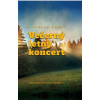 Večerný letný koncert - Hrubý Ladislav Večerný letný koncert - Hrubý Ladislav