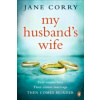 My Husband's Wife (Jane Corryová)(Brožovaná) My Husband's Wife (Jane Corryová)(Brožovaná)