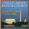 US ARMY BAND & CHORUS: God Bless USA (CD) US ARMY BAND & CHORUS: God Bless USA (CD)