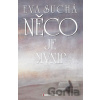 Něco je jinak - Eva Suchá Něco je jinak - Eva Suchá
