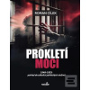 Prokletí moci (Roman Cílek) Prokletí moci (Roman Cílek)