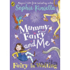 Mummy Fairy and Me - Sophie Kinsella Mummy Fairy and Me - Sophie Kinsella