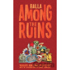 Among the Ruins - David Balla Among the Ruins - David Balla