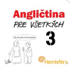 Angličtina pre všetkých 3 - Lucie Meisnerová, Roman Baro Angličtina pre všetkých 3 - Lucie Meisnerová, Roman Baro