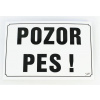 Tabuľka výstražná Pozor pes! 21,5 x 15,5 cm, čierno/biela 21,5 x 15,5 cm, černo/bílá Tabuľka výstražná Pozor pes! 21,5 x 15,5 cm, čierno/biela 21,5 x 15,5 cm, černo/bílá