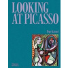 Looking at Picasso Looking at Picasso