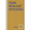 Idiot, 4. vydanie (Fiodor Michajlovič Dostojevskij) Idiot, 4. vydanie (Fiodor Michajlovič Dostojevskij)