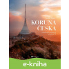 E-kniha Koruna Česka - Jaromír Zaoral E-kniha Koruna Česka - Jaromír Zaoral