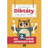 Diktáty a pravopisné cvičenia pre 3. roč. ZŠ Diktáty a pravopisné cvičenia pre 3. roč. ZŠ